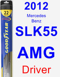 Driver Wiper Blade for 2012 Mercedes-Benz SLK55 AMG - Hybrid