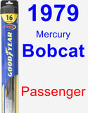 Passenger Wiper Blade for 1979 Mercury Bobcat - Hybrid