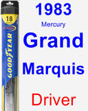 Driver Wiper Blade for 1983 Mercury Grand Marquis - Hybrid