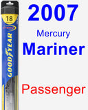 Passenger Wiper Blade for 2007 Mercury Mariner - Hybrid