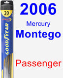 Passenger Wiper Blade for 2006 Mercury Montego - Hybrid