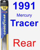 Rear Wiper Blade for 1991 Mercury Tracer - Hybrid