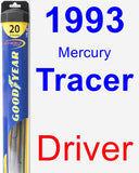 Driver Wiper Blade for 1993 Mercury Tracer - Hybrid