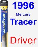 Driver Wiper Blade for 1996 Mercury Tracer - Hybrid