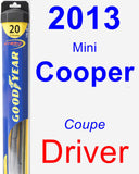 Driver Wiper Blade for 2013 Mini Cooper - Hybrid