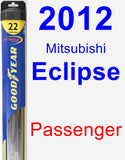 Passenger Wiper Blade for 2012 Mitsubishi Eclipse - Hybrid