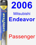 Passenger Wiper Blade for 2006 Mitsubishi Endeavor - Hybrid