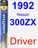 Driver Wiper Blade for 1992 Nissan 300ZX - Hybrid