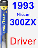 Driver Wiper Blade for 1993 Nissan 300ZX - Hybrid