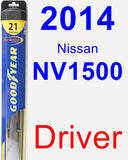 Driver Wiper Blade for 2014 Nissan NV1500 - Hybrid