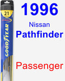 Passenger Wiper Blade for 1996 Nissan Pathfinder - Hybrid