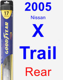 Rear Wiper Blade for 2005 Nissan X-Trail - Hybrid