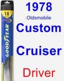 Driver Wiper Blade for 1978 Oldsmobile Custom Cruiser - Hybrid