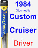 Driver Wiper Blade for 1984 Oldsmobile Custom Cruiser - Hybrid