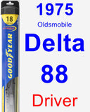 Driver Wiper Blade for 1975 Oldsmobile Delta 88 - Hybrid