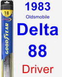 Driver Wiper Blade for 1983 Oldsmobile Delta 88 - Hybrid