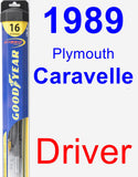 Driver Wiper Blade for 1989 Plymouth Caravelle - Hybrid