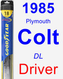 Driver Wiper Blade for 1985 Plymouth Colt - Hybrid