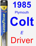 Driver Wiper Blade for 1985 Plymouth Colt - Hybrid