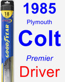 Driver Wiper Blade for 1985 Plymouth Colt - Hybrid