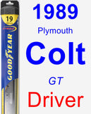Driver Wiper Blade for 1989 Plymouth Colt - Hybrid