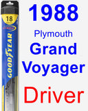 Driver Wiper Blade for 1988 Plymouth Grand Voyager - Hybrid