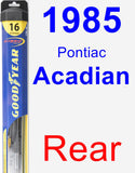 Rear Wiper Blade for 1985 Pontiac Acadian - Hybrid