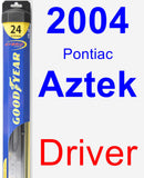 Driver Wiper Blade for 2004 Pontiac Aztek - Hybrid