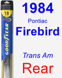 Rear Wiper Blade for 1984 Pontiac Firebird - Hybrid