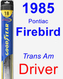 Driver Wiper Blade for 1985 Pontiac Firebird - Hybrid