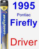 Driver Wiper Blade for 1995 Pontiac Firefly - Hybrid