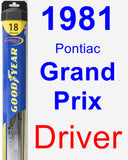 Driver Wiper Blade for 1981 Pontiac Grand Prix - Hybrid