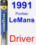 Driver Wiper Blade for 1991 Pontiac LeMans - Hybrid