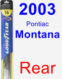 Rear Wiper Blade for 2003 Pontiac Montana - Hybrid