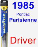 Driver Wiper Blade for 1985 Pontiac Parisienne - Hybrid