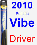 Driver Wiper Blade for 2010 Pontiac Vibe - Hybrid