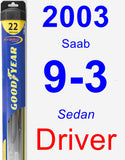 Driver Wiper Blade for 2003 Saab 9-3 - Hybrid