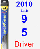 Driver Wiper Blade for 2010 Saab 9-5 - Hybrid