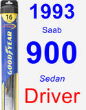 Driver Wiper Blade for 1993 Saab 900 - Hybrid