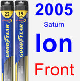 Front Wiper Blade Pack for 2005 Saturn Ion - Hybrid