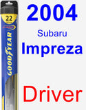 Driver Wiper Blade for 2004 Subaru Impreza - Hybrid