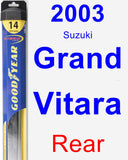 Rear Wiper Blade for 2003 Suzuki Grand Vitara - Hybrid