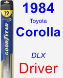 Driver Wiper Blade for 1984 Toyota Corolla - Hybrid