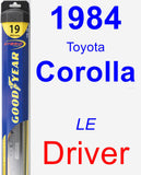 Driver Wiper Blade for 1984 Toyota Corolla - Hybrid