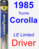 Driver Wiper Blade for 1985 Toyota Corolla - Hybrid