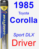 Driver Wiper Blade for 1985 Toyota Corolla - Hybrid