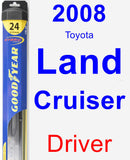 Driver Wiper Blade for 2008 Toyota Land Cruiser - Hybrid