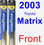 Front Wiper Blade Pack for 2003 Toyota Matrix - Hybrid