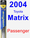 Passenger Wiper Blade for 2004 Toyota Matrix - Hybrid
