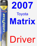 Driver Wiper Blade for 2007 Toyota Matrix - Hybrid